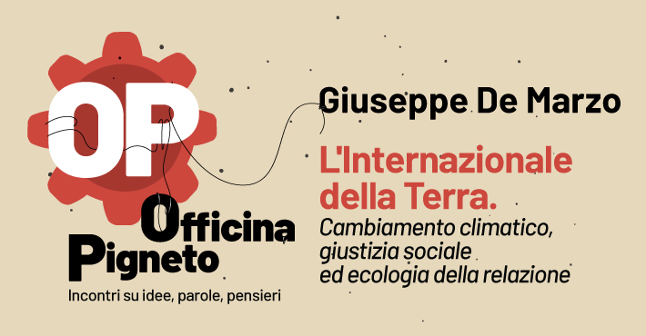 L&rsquo;Internazionale della Terra. Cambiamento climatico, giustizia sociale ed ecologia della relazione