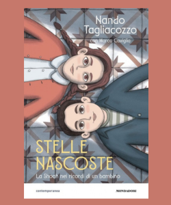Stelle nascoste. La Shoah nei ricordi di un bambino di Nando Tagliacozzo