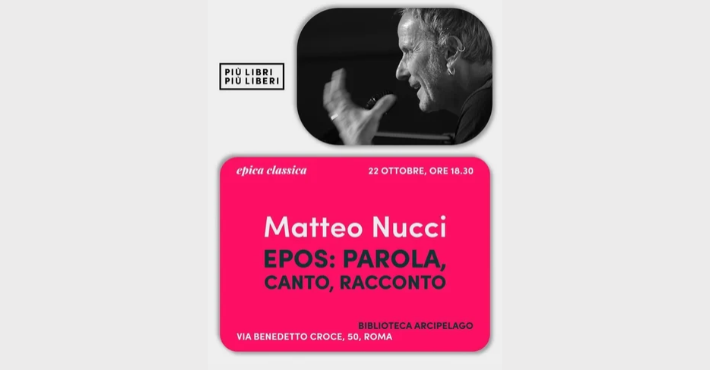 Matteo Nucci sull&rsquo;epica classica | Epos: parola, canto, racconto