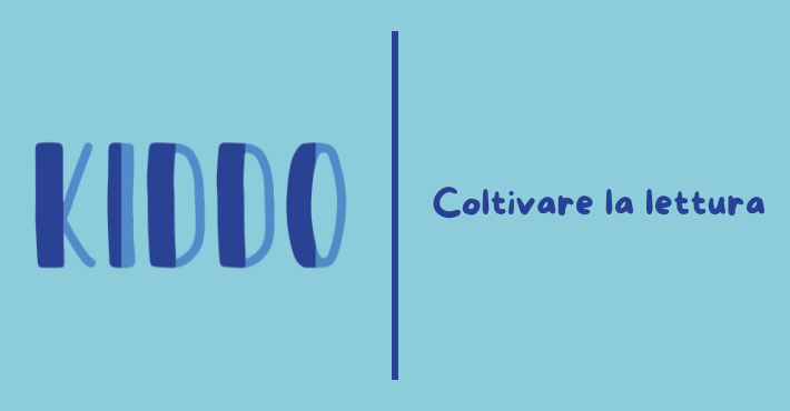 KIDDO. Coltivare la lettura