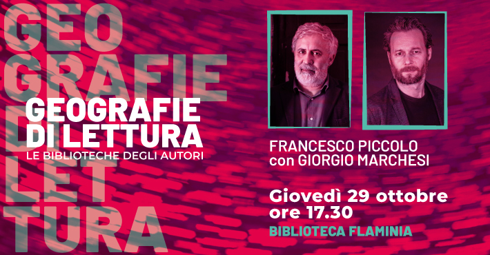 Francesco Piccolo con Giorgio Marchesi