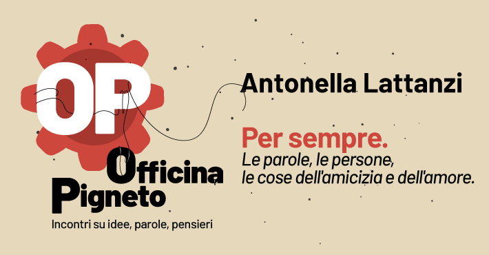 Per sempre. Le parole, le persone, le cose dell'amicizia e dell'amore