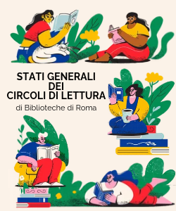 Stati generali dei circoli di lettura di Biblioteche di Roma