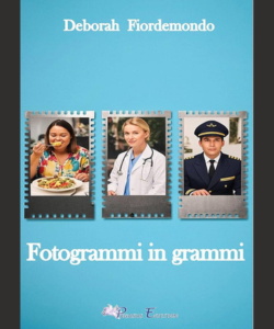 Fotogrammi in grammi di Deborah Fiordemondo