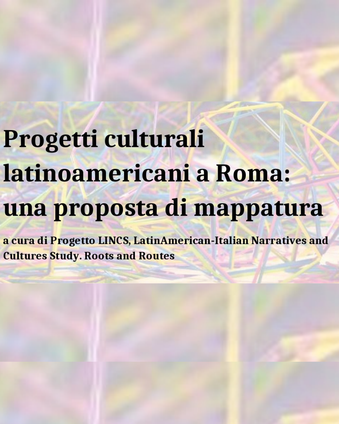 Progetti culturali latinoamericani a Roma: una proposta di mappatura