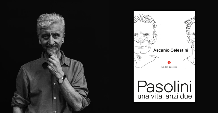 Pasolini. Una vita, anzi due di Ascanio Celestini