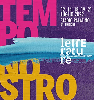 LETTERATURE Festival Internazionale di Roma - XXI edizione